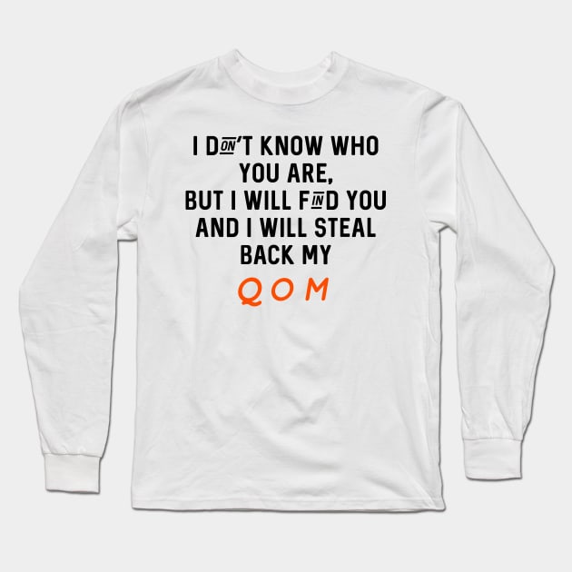 Funny Retro Strava Taken Quote Long Sleeve T-Shirt by Raw Designs LDN